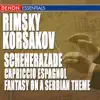 Moscow Symphony Orchestra Sergei Skripka & Sergei Skripka - Rimsky-Korsakov: Scheherazade, Capriccio Espagnol & Fantasy On a Serbian Theme, Op. 10